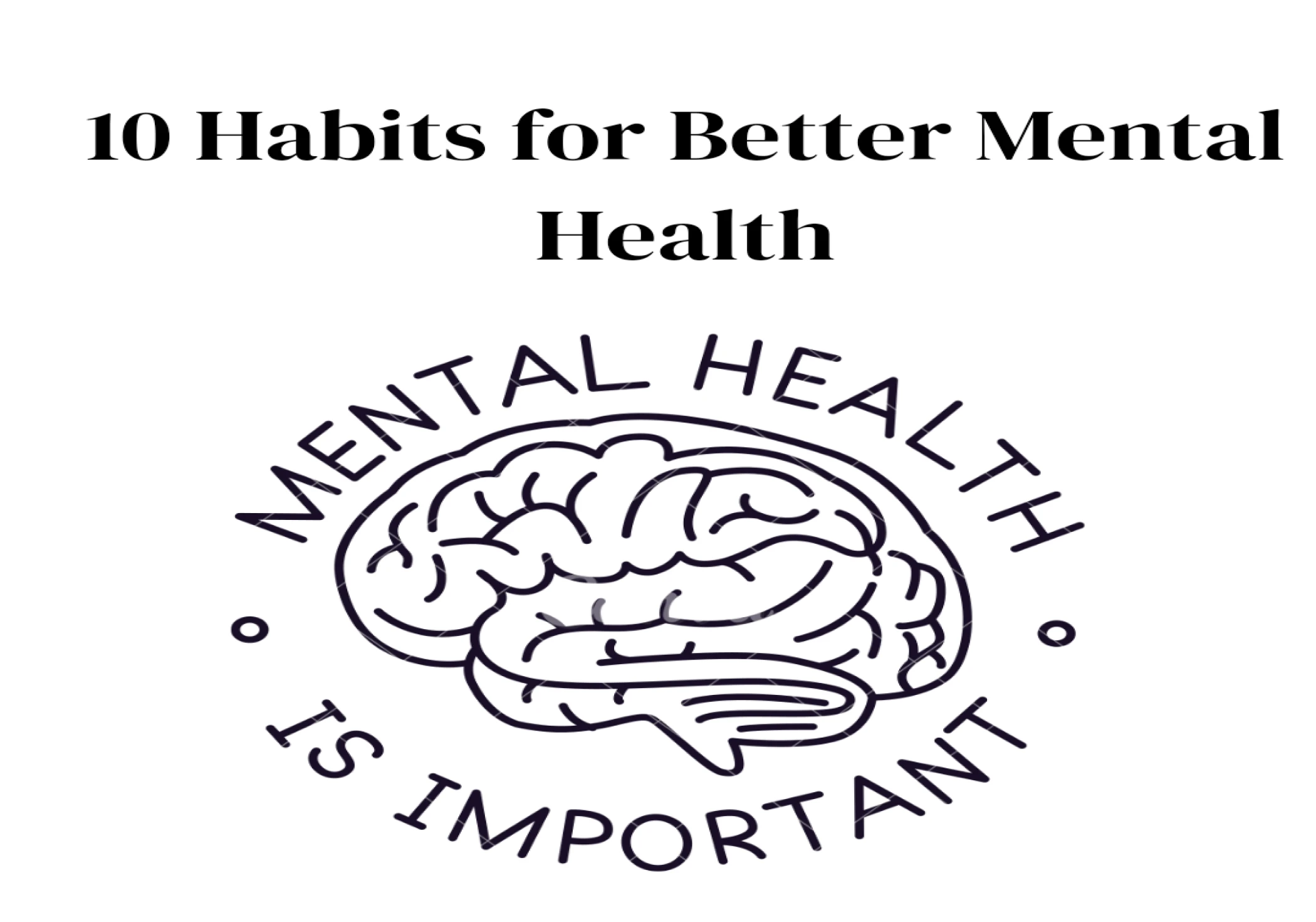 Discover Mental Health Habits for Overall Well-Being Discover Mental Health Habits for Overall Well-Being